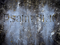 on a tombstone ist lettering psalm 31, 16