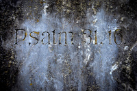 on a tombstone ist lettering psalm 31, 16
